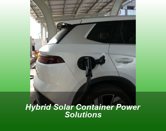 Hybrid Solar Container Power Solutions